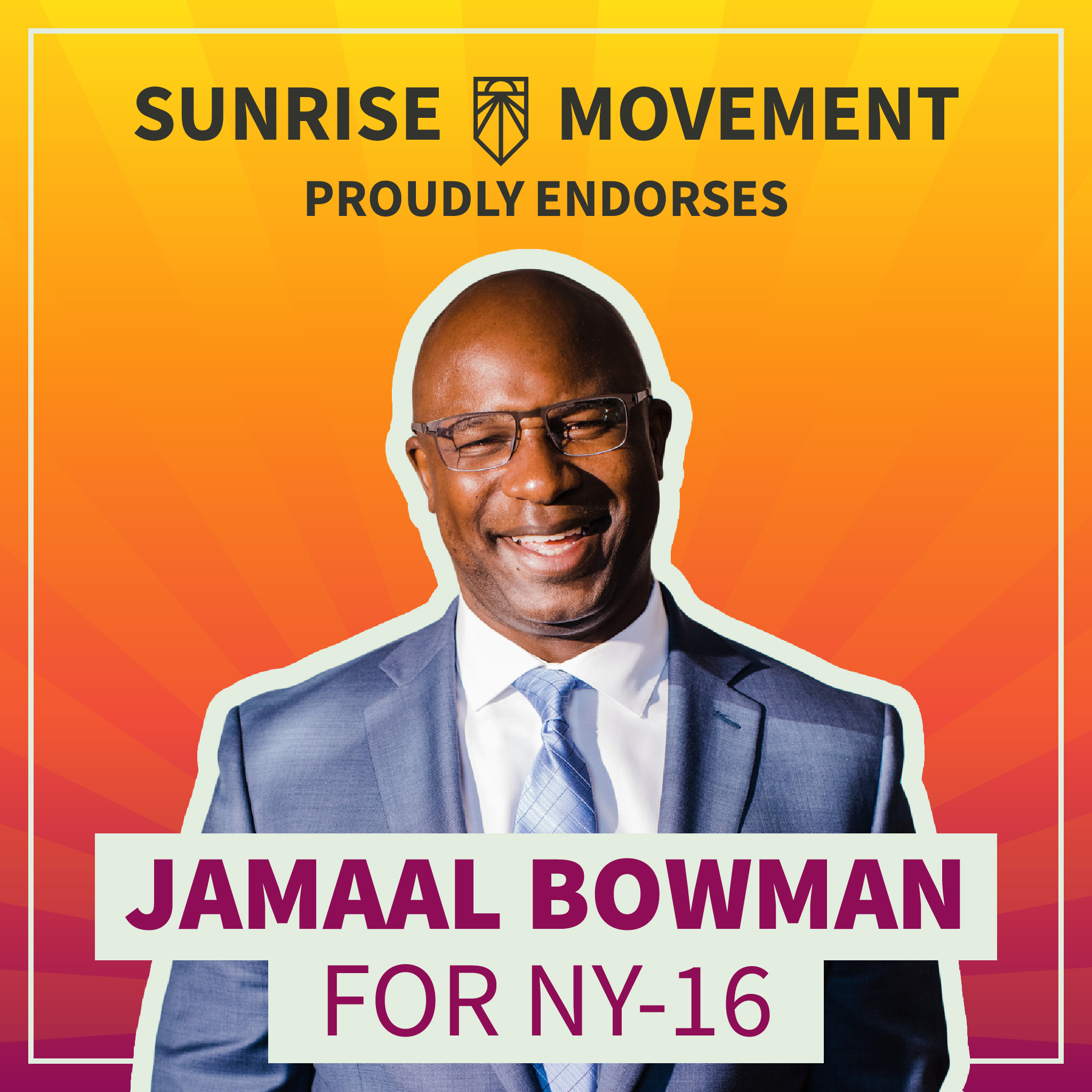 Jamaal Bowman for NY-16 - Sunrise Movement